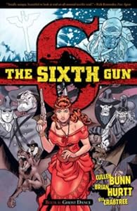 The Sixth Gun Volume 6: Ghost Dance TP