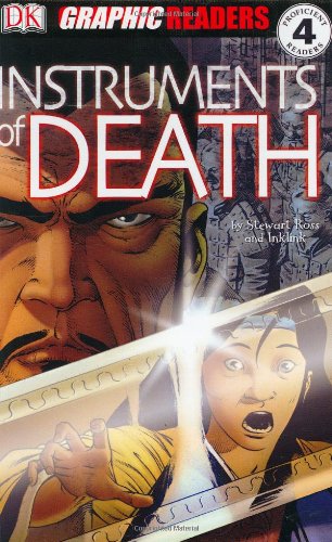 Instruments of Death (Dk Graphic Readers) by Stewart Ross
