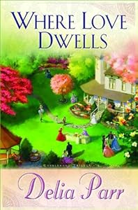 Where Love Dwells (Candlewood Trilogy, Book 3)