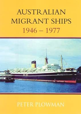 Australian Migrant Ships 1946-1977