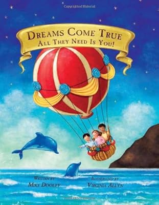 Dreams Come True... All They Need Is You!