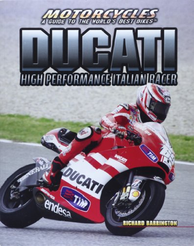 Ducati: High-Performance Italian Racer by Richard Barrington