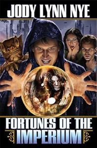 Fortunes of the Imperium by Jody Lynn Nye