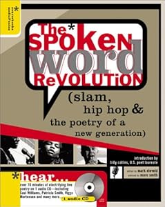The Spoken Word Revolution: Slam, Hip Hop & the Poetry of a New Generation