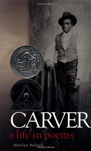 Carver: A Life in Poems by Marilyn Nelson