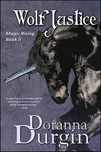 Wolf Justice: Magic Rising II by Doranna Durgin