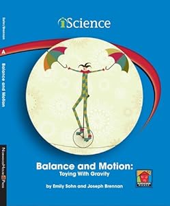 Balance and Motion:: Toying With Gravity