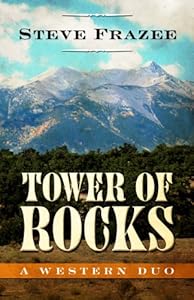Tower of Rocks: A Western Duo (Wheeler Large Print Western)