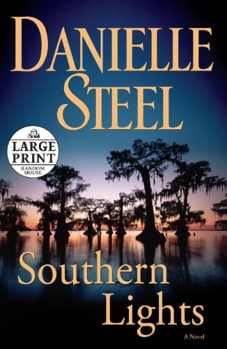 Southern Lights (Random House Large Print) by Danielle Steel