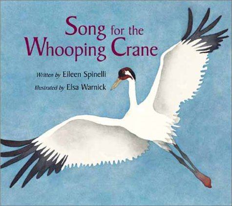 Song for the Whooping Crane by Eileen Spinelli