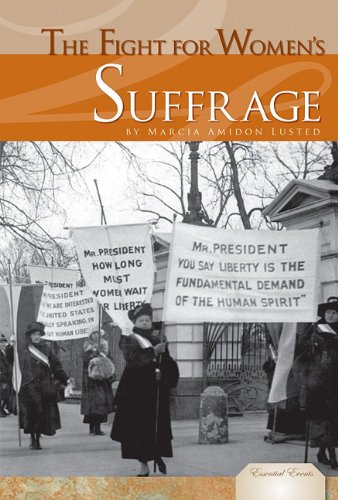 The Fight for Women's Suffrage by Marcia Amidon Lusted