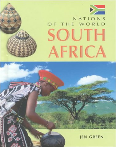 South Africa (Nations of the World) by Jen Green