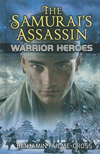 The samurai's assassin by Benjamin Hulme-Cross; Angelo Rinaldi