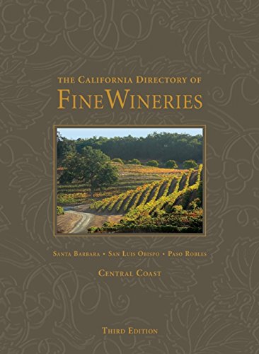 The California Directory of Fine Wineries: Central Coast by K. Reka Badger