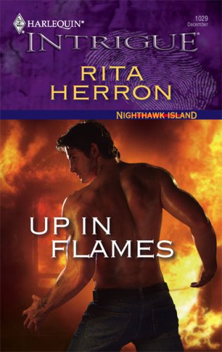 Up In Flames (Harlequin Intrigue) by Rita Herron