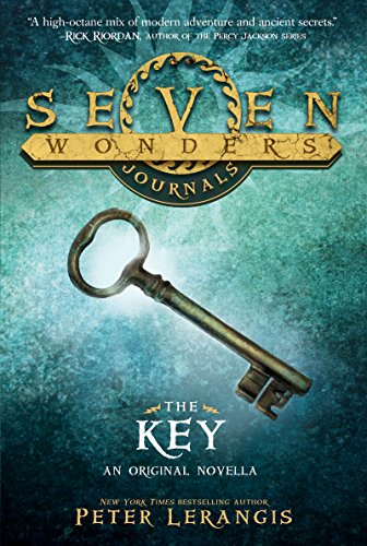 Seven Wonders Journals: The Key by Peter Lerangis