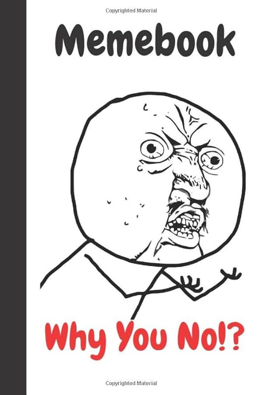 Memebook: Why You No Paper Blank by E. K.