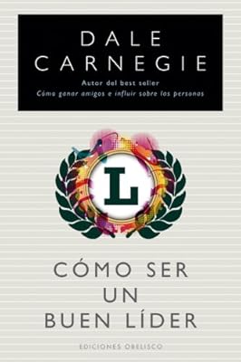 Como ser un buen lider (Spanish Edition)