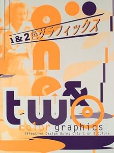 One & Two Color Graphics