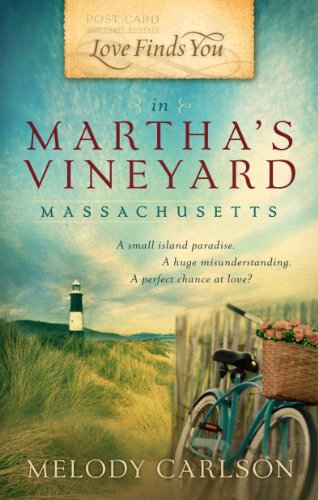 Love Finds You in Martha's Vineyard, Massachusetts by Melody Carlson