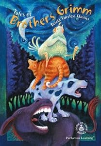 Tales of Brothers Grimm: Retold Timeless Classics by Peg Hall