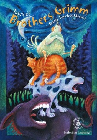 Tales of Brothers Grimm: Retold Timeless Classics by Peg Hall