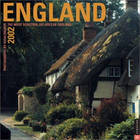 The Most Beautiful Villages Of England 2002 Wall Calendar by Hugh Palmer