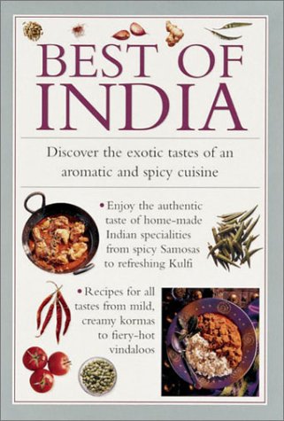 Best of India: Discover the Exotic Tastes of an Aromatic and Spicy Cuisine by Anness Editorial