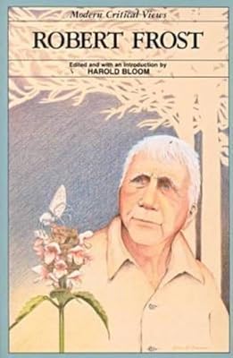 Robert Frost (MCV)(Oop) (Bloom's Modern Critical Views)