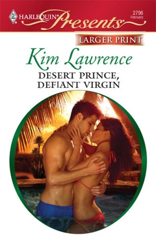 Desert Prince, Defiant Virgin by Kim Lawrence