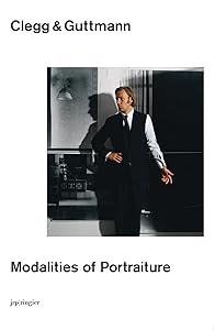 Clegg & Guttmann: Modalities of Portraiture by Lionel Bovier