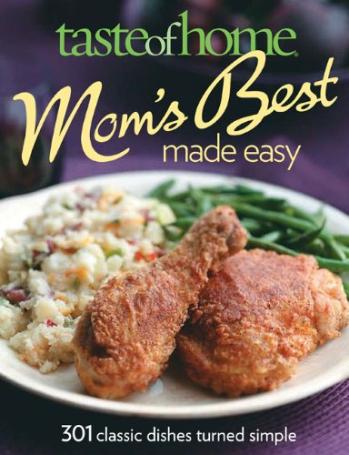 Taste of Home Mom's Best Made Easy by Taste of Home
