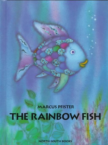 The Rainbow Fish by Marcus Pfister