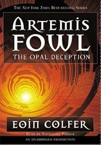 The Opal Deception (Artemis Fowl, Book 4)