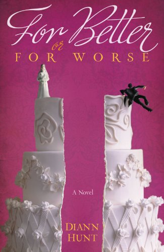 For Better or For Worse by Diann Hunt