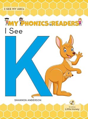 I See K (My Phonics Readers - I See My ABCs)