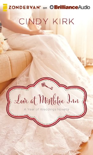 Love at Mistletoe Inn: A December Wedding Story by Cindy Kirk