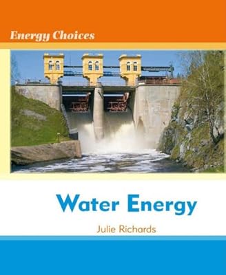 Water Energy (Energy Choices)