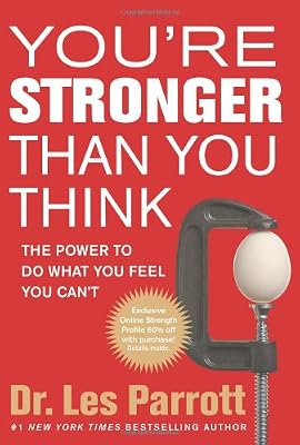 You're Stronger Than You Think: The Power to Do What You Feel You Can't