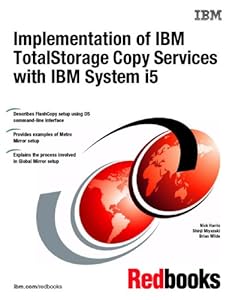 Implementation of IBM Totalstorage Copy Services With IBM System I5