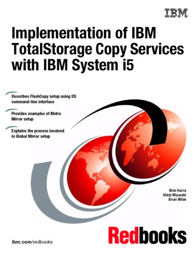 Implementation of IBM Totalstorage Copy Services With IBM System I5 by IBM Redbooks