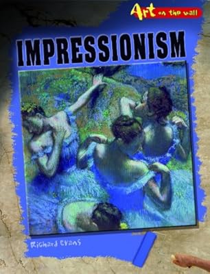 Impressionism (Art on the Wall)