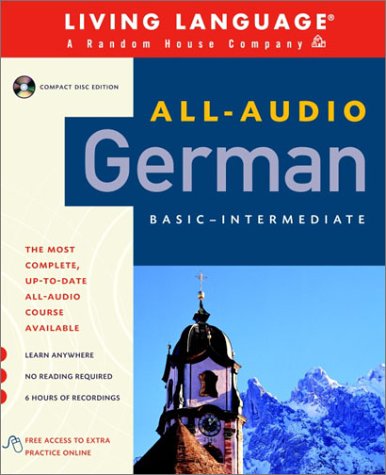 All-Audio German: Compact Disc Program (All-Audio Courses) by Living Language