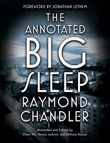 The Annotated Big Sleep by Raymond Chandler