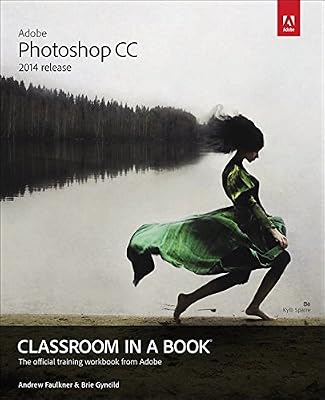 Adobe Photoshop CC Classroom in a Book