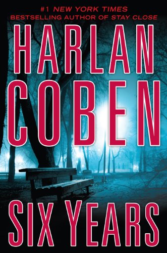 Six Years by Harlan Coben