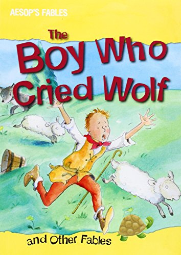 The Boy Who Cried Wolf and Other Fables by Victoria Parker