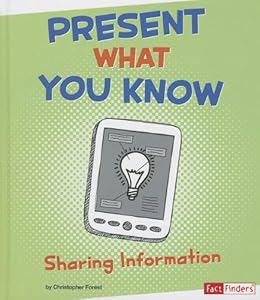 Present What You Know: Sharing Information (Fact Finders)