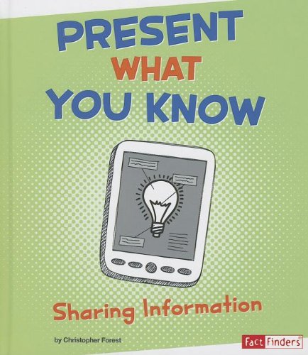 Present What You Know: Sharing Information (Fact Finders) by Christopher Forest