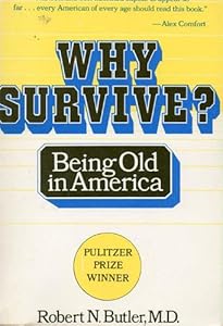 Why survive?: Being old in America